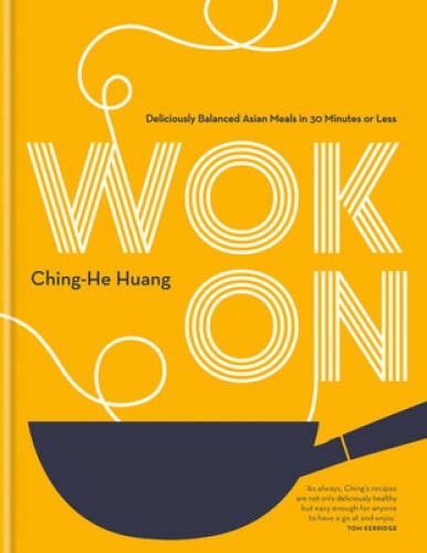 Wok On: Deliciously balanced meals in 30 minutes or less – Hardcover – VERY GOOD