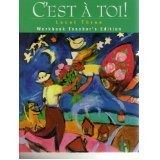 C’est `a toi!: Level Three (Annotated Teacher’s Edition)