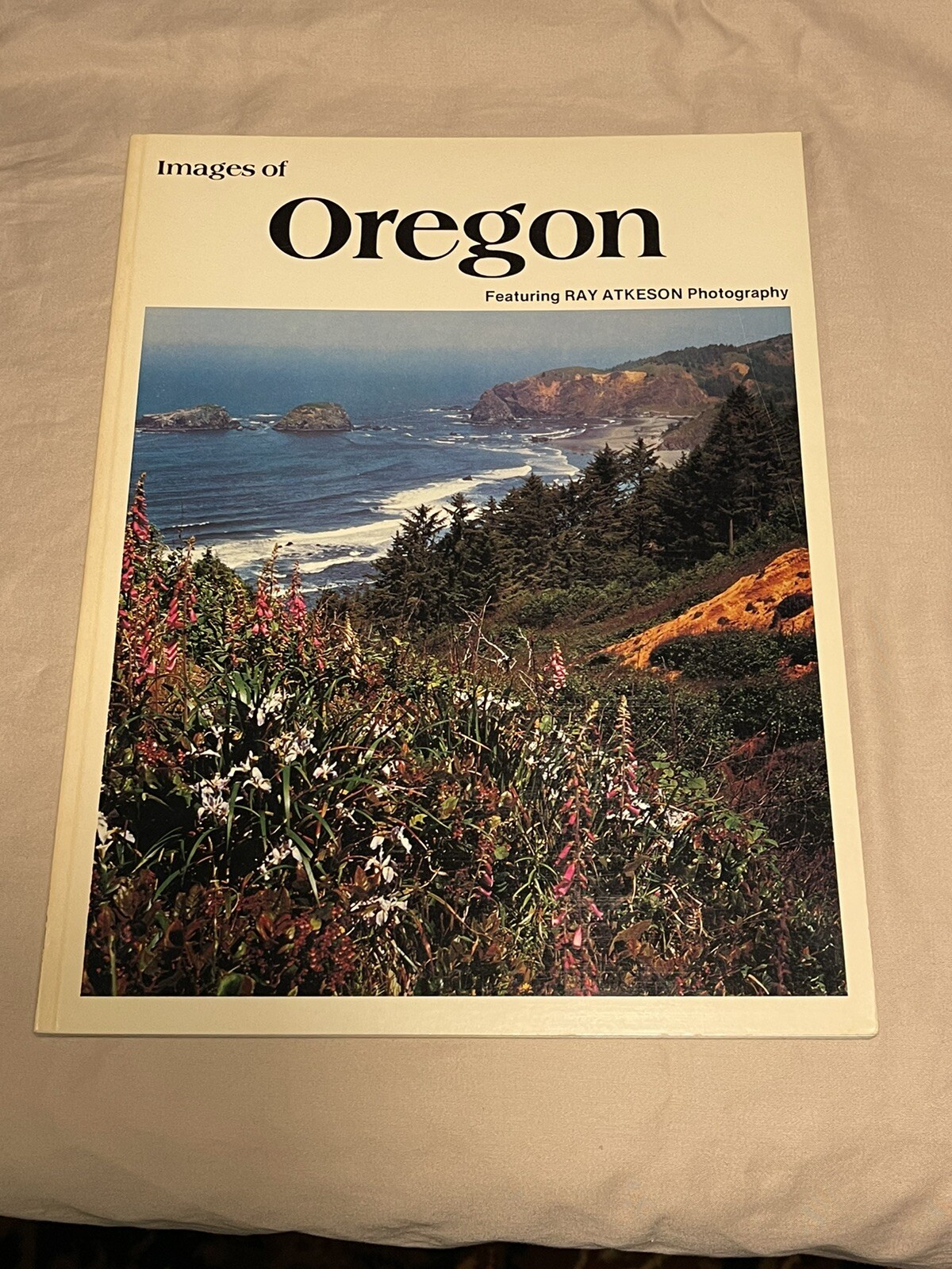 Images of OREGON Featuring Ray Atkeson Photography (Paperback, 1980)