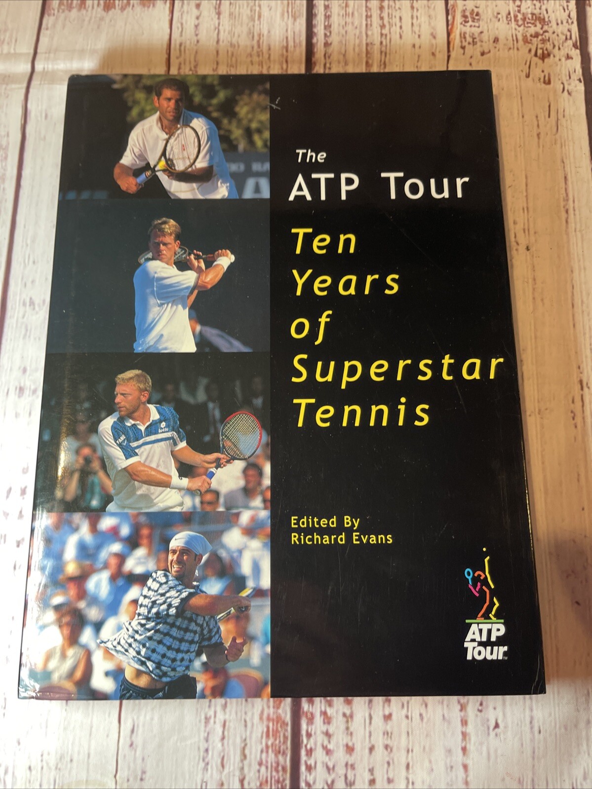 The Atp Tour: Ten Years of Superstar Tennis by Richard Evans Like New!!