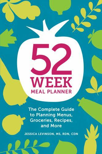 52-Week Meal Planner: The Complete Guide to Planning Menus, Groceries,…