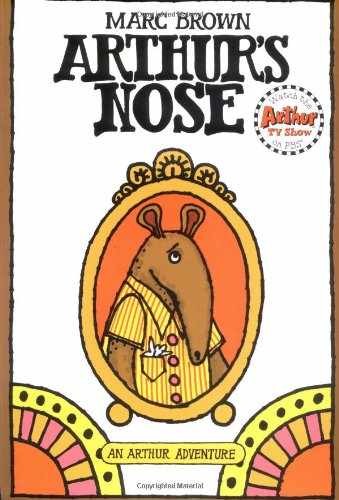 Arthur’s Nose (An Arthur Adventure) – Paperback, by Brown Marc – Very Good