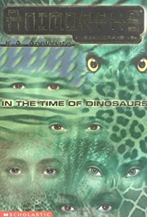 In the Time of Dinosaurs Paperback K. A. Applegate