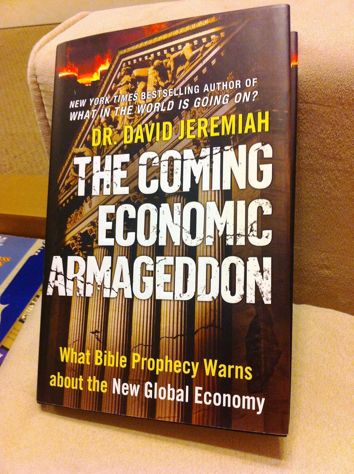 The Coming Economic Armageddon: What Bible Prophecy Warns about the New Glob…