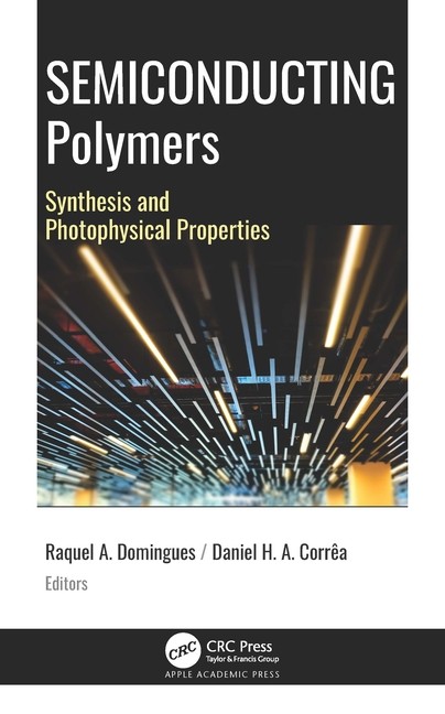 Semiconducting Polymers: Synthesis And Photophysical Properties