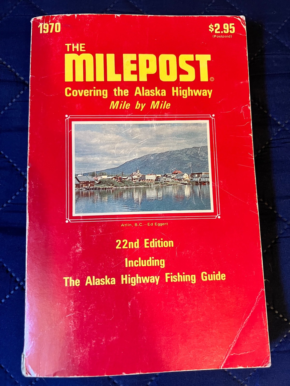 The Milepost 1970, Covering the Alaska Highway Mile by Mile 22nd ed with map