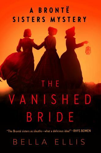 The Vanished Bride; Brontë Sisters Mystery, – 0593099141, paperback, Bella Ellis