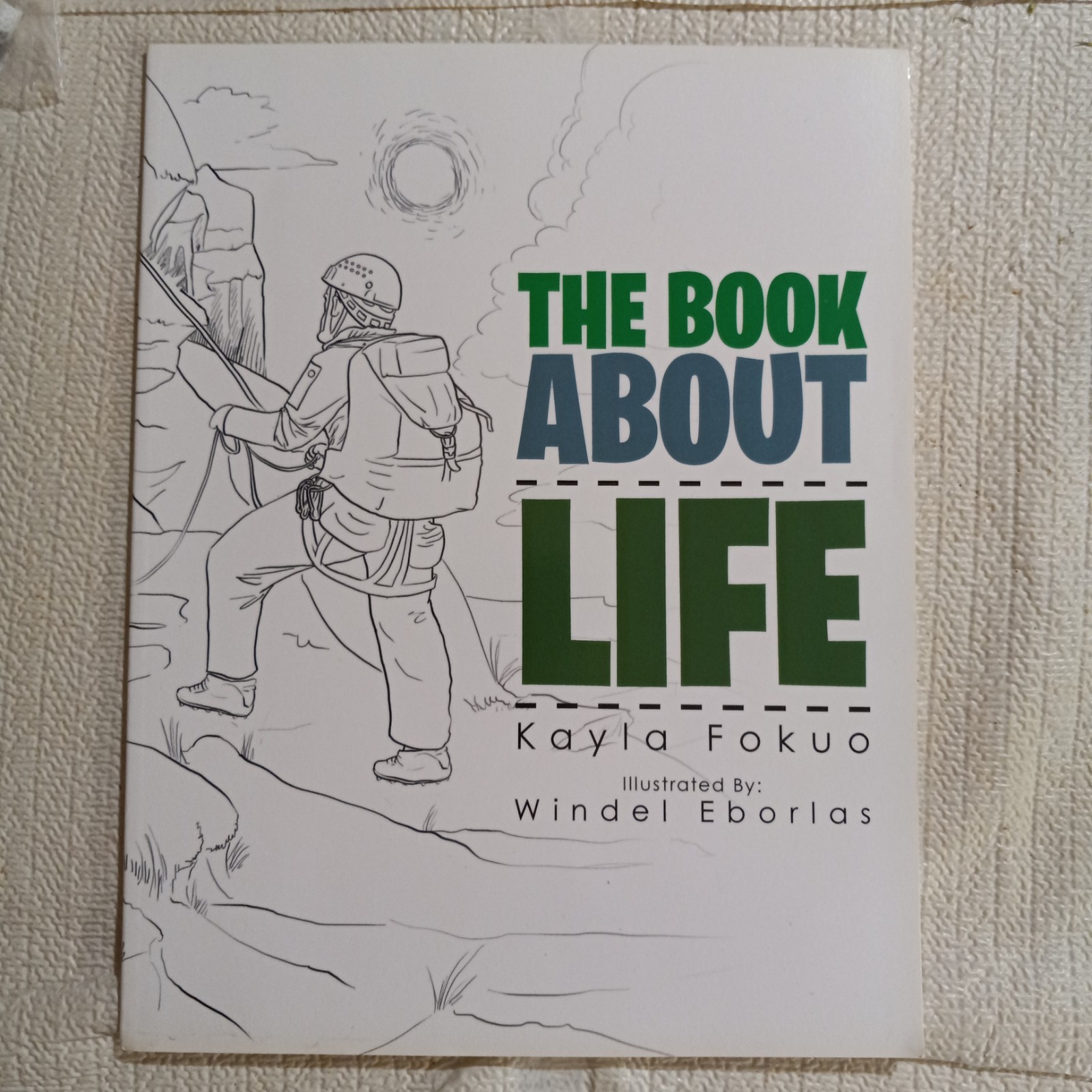 The Book about Life by Kayla Fokuo (2017, Children 4-8 years, Trade Paperback)