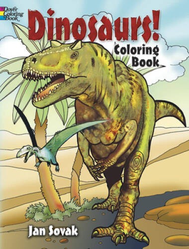 Dinosaurs! Coloring Book – Paperback By Jan Sovak – GOOD