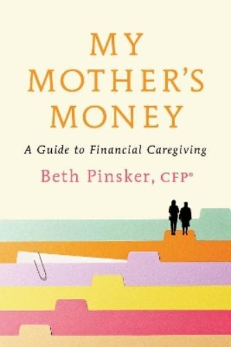 Beth Pinsker My Mother’s Money (Paperback) (UK IMPORT)