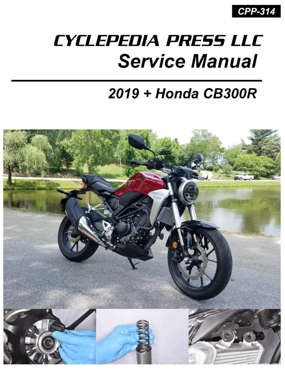2019-2022 HONDA CB300R/RA CYCLEPEDIA PRINTED MOTORCYCLE SER… Cyclepedia Press