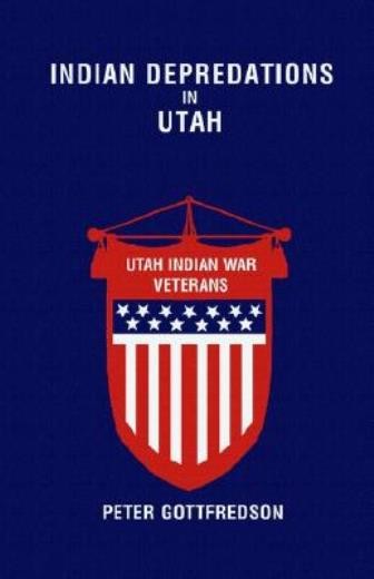 Indian Depredations In Utah