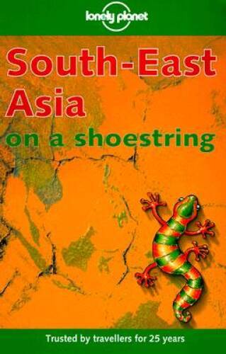 Lonely Planet South-East Asia on a Shoestring (10th ed) – Paperback – GOOD