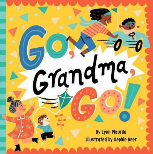 Go, Grandma, Go! – Board book By Plourde, Lynn – GOOD