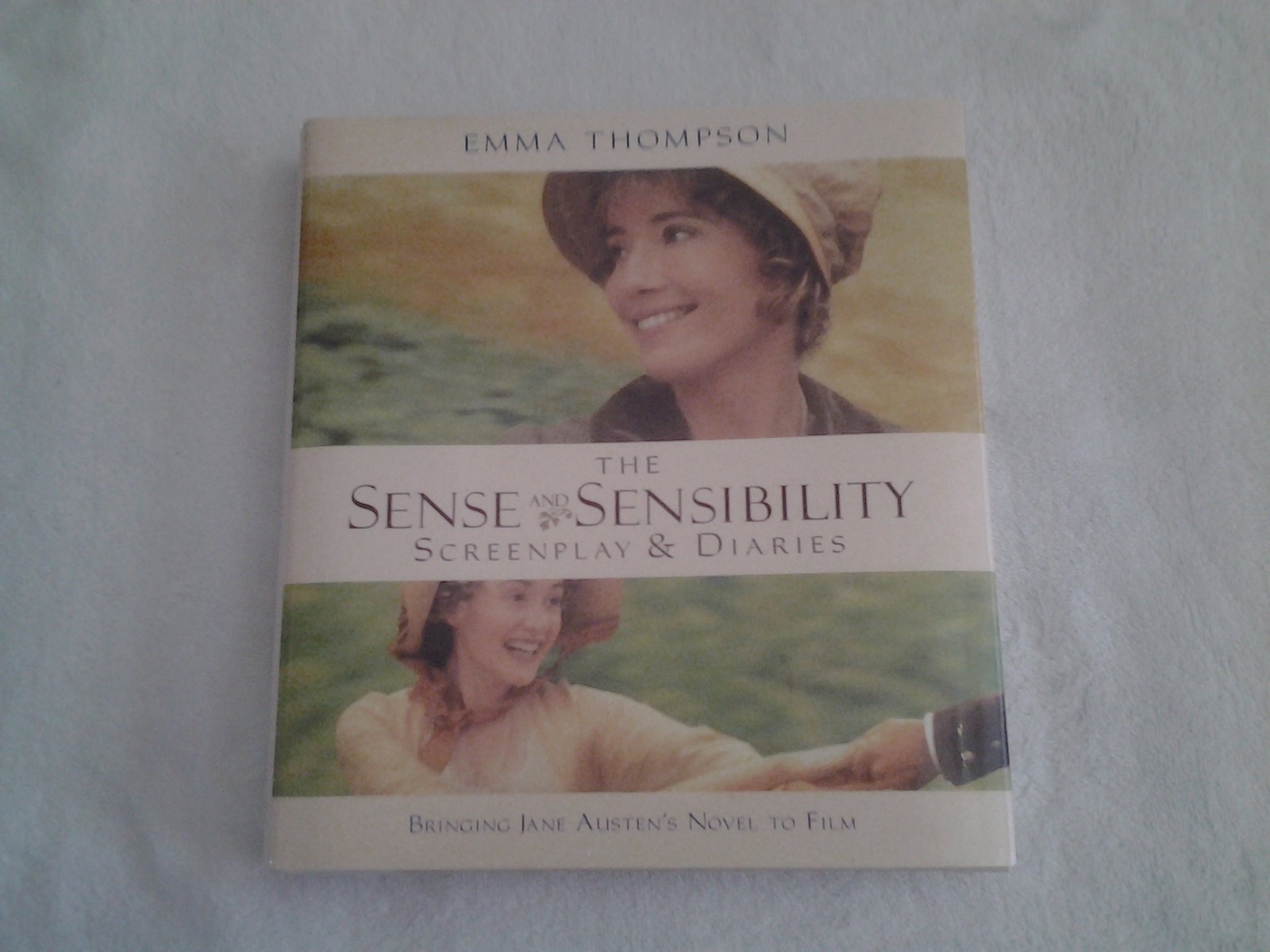 The Sense and Sensibility: Screenplay & Diaries : Bringing Jane Austen’s Nov…