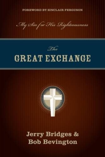 The Great Exchange: My Sin for His Righteousness – Paperback – ACCEPTABLE