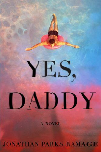 Yes, Daddy, Parks-Ramage, Jonathan, Very Good Book