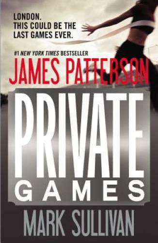 Private Games – Paperback By Patterson, James – GOOD