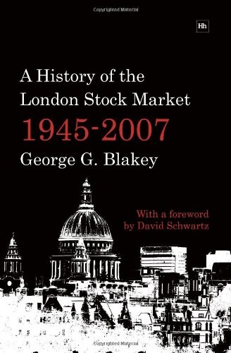 A History of the London Stock Market 1945-2007