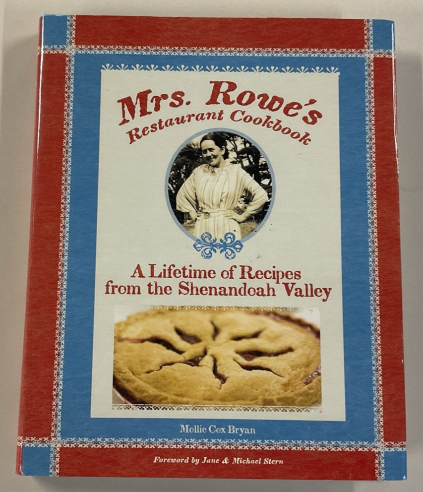Mrs Rowes Restaurant Cookbook by Mollie Cox Bryan HC DJ 2006 Ten Speed Press