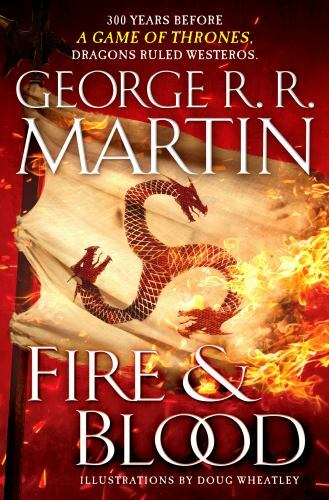 Fire & Blood, Hardcover by Martin, George R. R.; Wheatley, Doug (ILT), Brand …