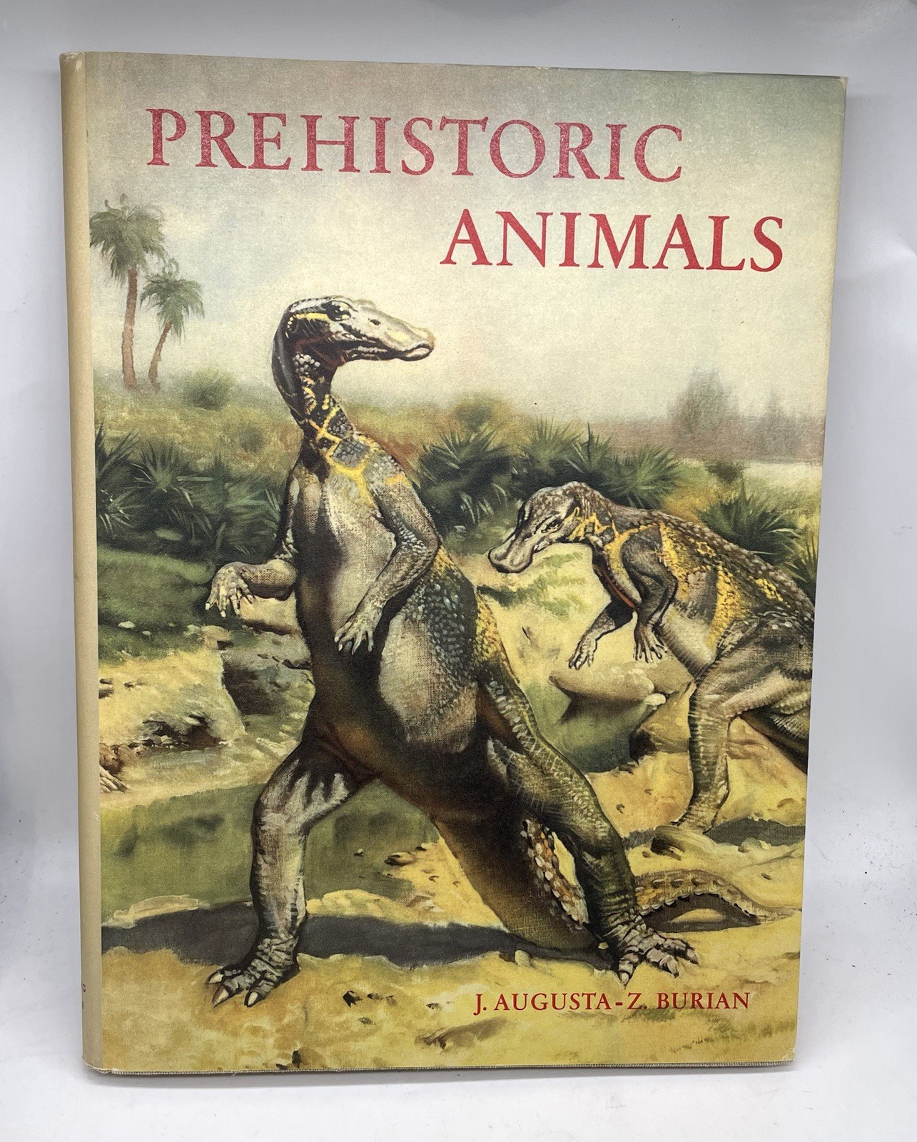 Prehistoric Animals J. Augusta-Z. Burian Vintage Dinosaur Book HC