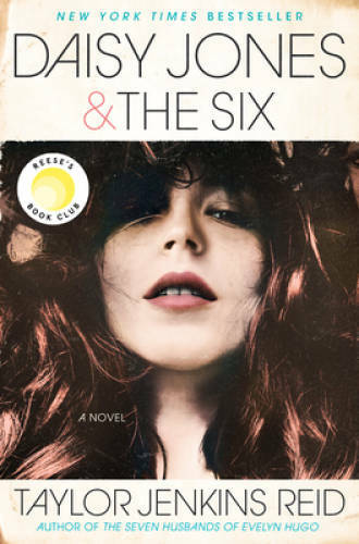 Daisy Jones & The Six: A Novel – Hardcover By Reid, Taylor Jenkins – GOOD