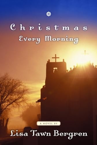 Christmas Every Morning: Contempora…, Bergren, Lisa T