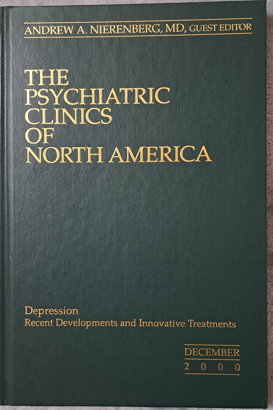 CHOOSE ONE : The PSYCHIATRIC OF CLINICS OF NORTH AMERICA : 1990’S & 2000’s