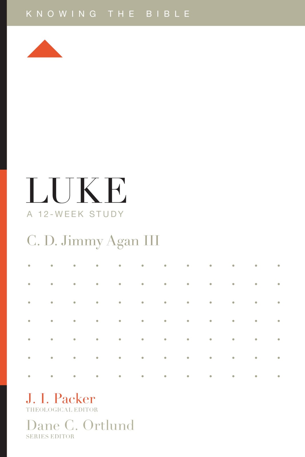 Luke: A 12-Week Study (Knowing the Bible)