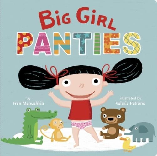 Fran Manushkin Big Girl Panties (Board Book)