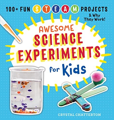 Awesome Science Experiments for Kids: 100+ Fun , Chatterton=-