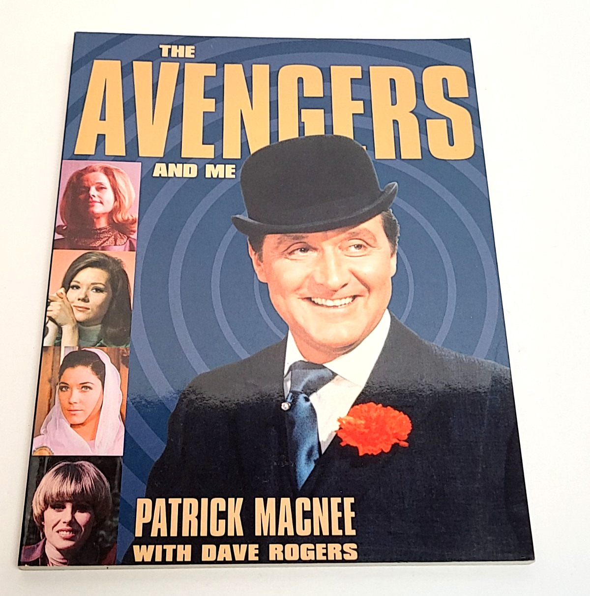 The Avengers and Me by Patrick Macnee (1998) (Paperback)