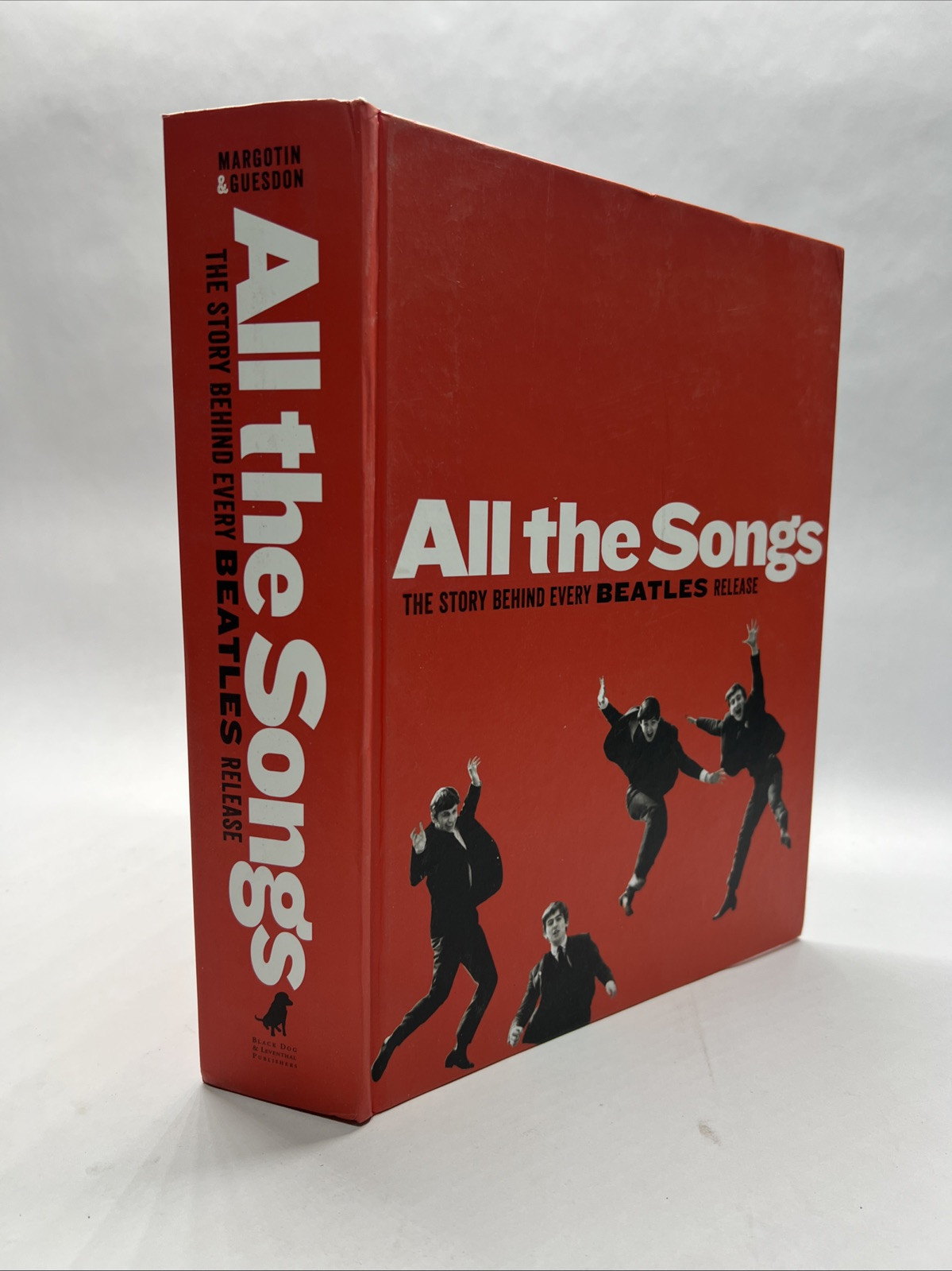 All the Songs The Story Behind Every Beatles Release Hardcover 2013