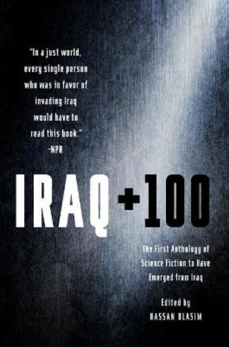 Hassan Blasim Iraq + 100 (Paperback)
