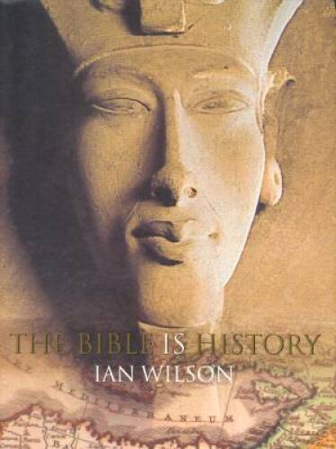 The Bible Is History – Hardcover By Wilson, Ian – VERY GOOD