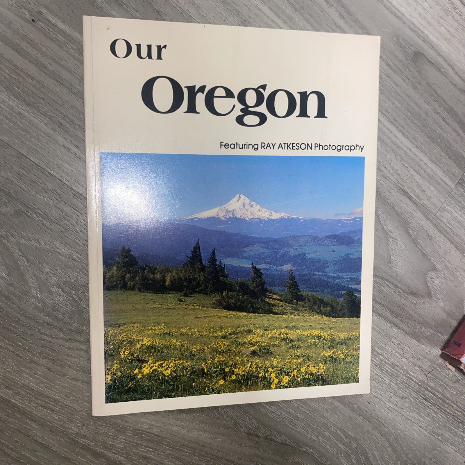Images Of Oregon Featuring Ray Atkeson Photography Revised Edition May 1980