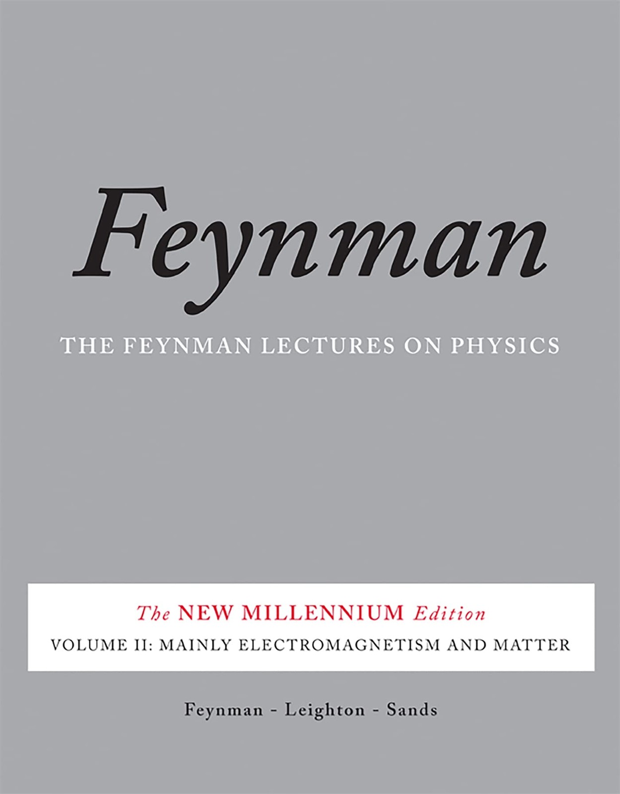The Feynman Lectures on Physics, Vol. II: The New Millennium Edition: Mainly…
