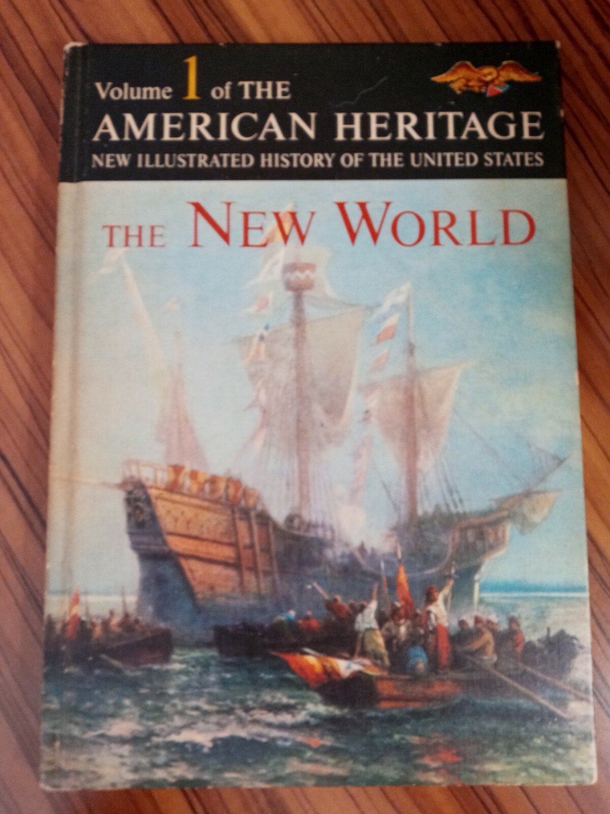 Volume 1 of the AMERICAN HERITAGE The New World 1963 Dell