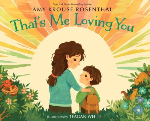 That’s Me Loving You – Hardcover By Rosenthal, Amy Krouse – VERY GOOD