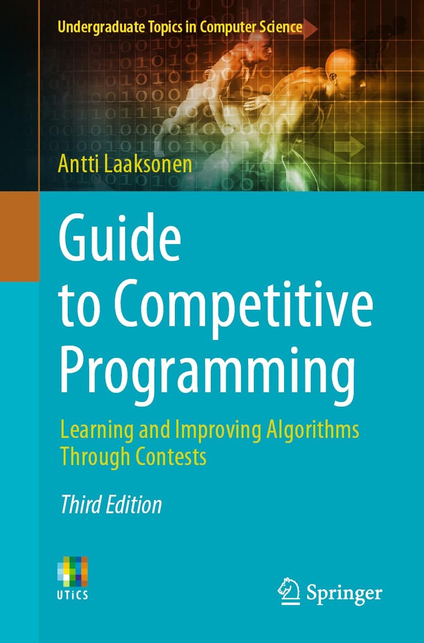 Guide to Competitive Programming: Learning and Improving Algorithms Through Cont