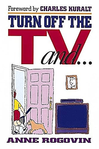 TURN OFF THE TELEVISION By Anne Rogovin *Excellent Condition*