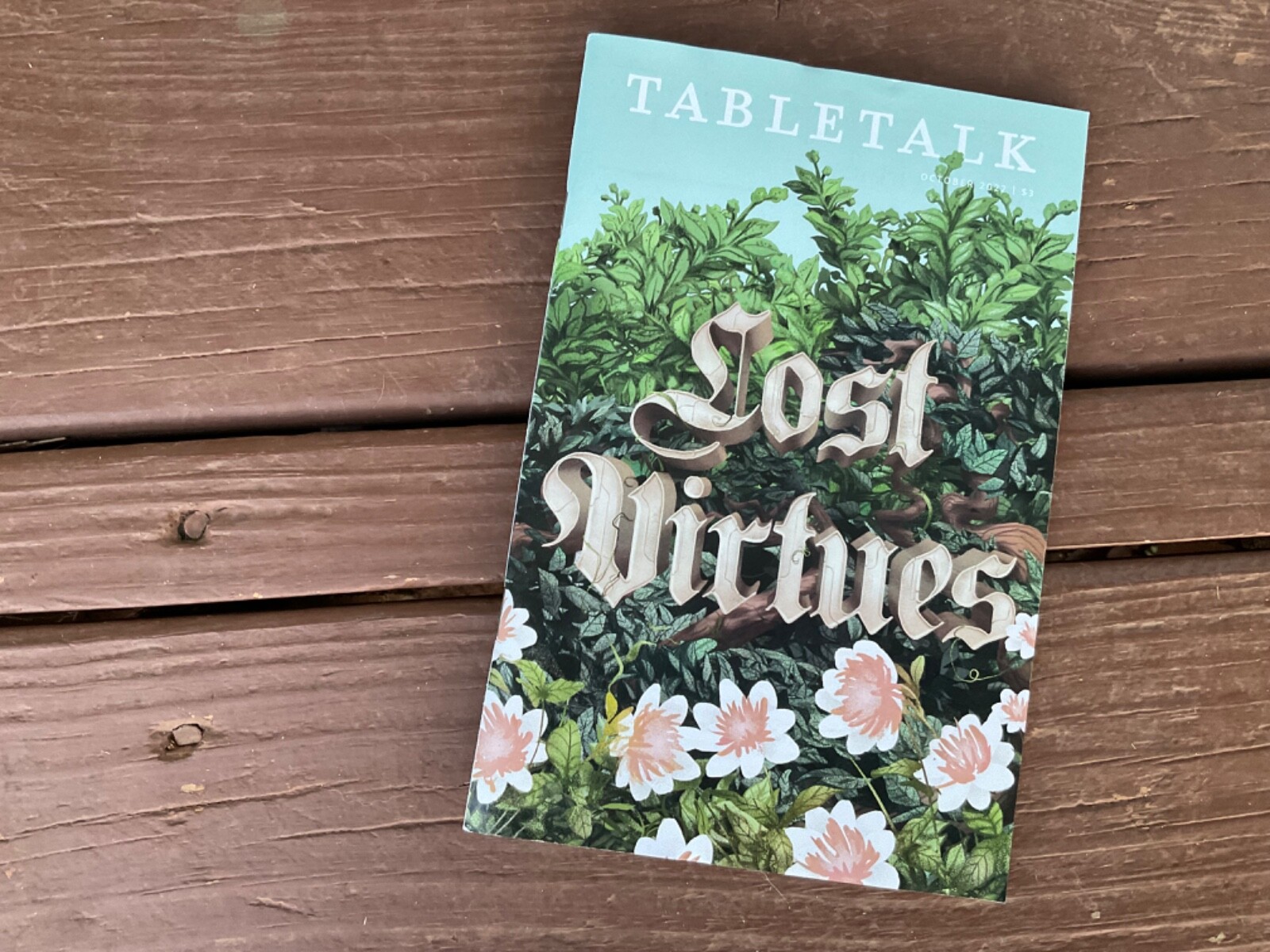 Lost Virtues Table Talk Magazine October 2022 Ligonier Ministry William Barclay
