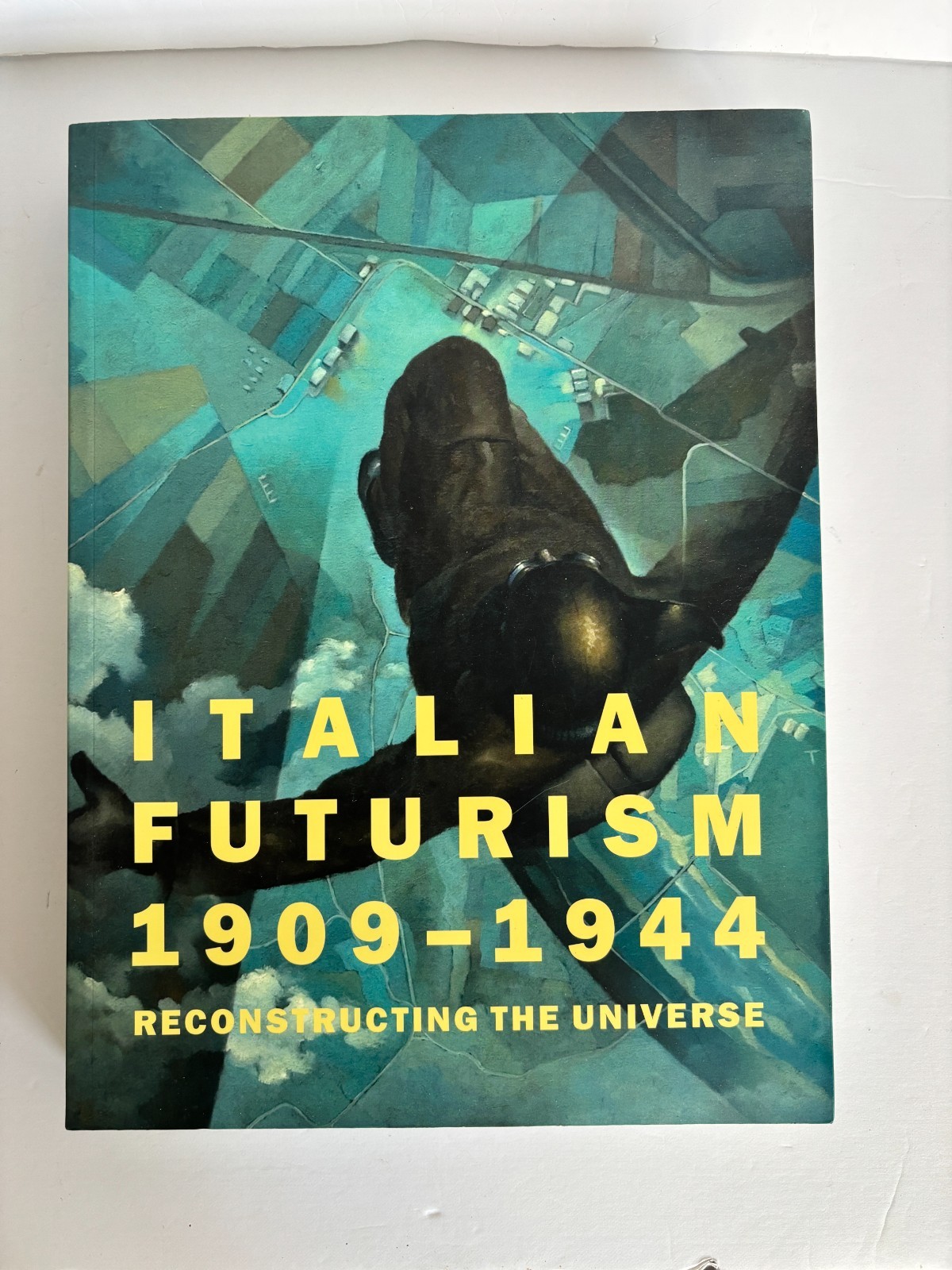 Italian Futurism, 1909-1944: Reconstructing the Universe
