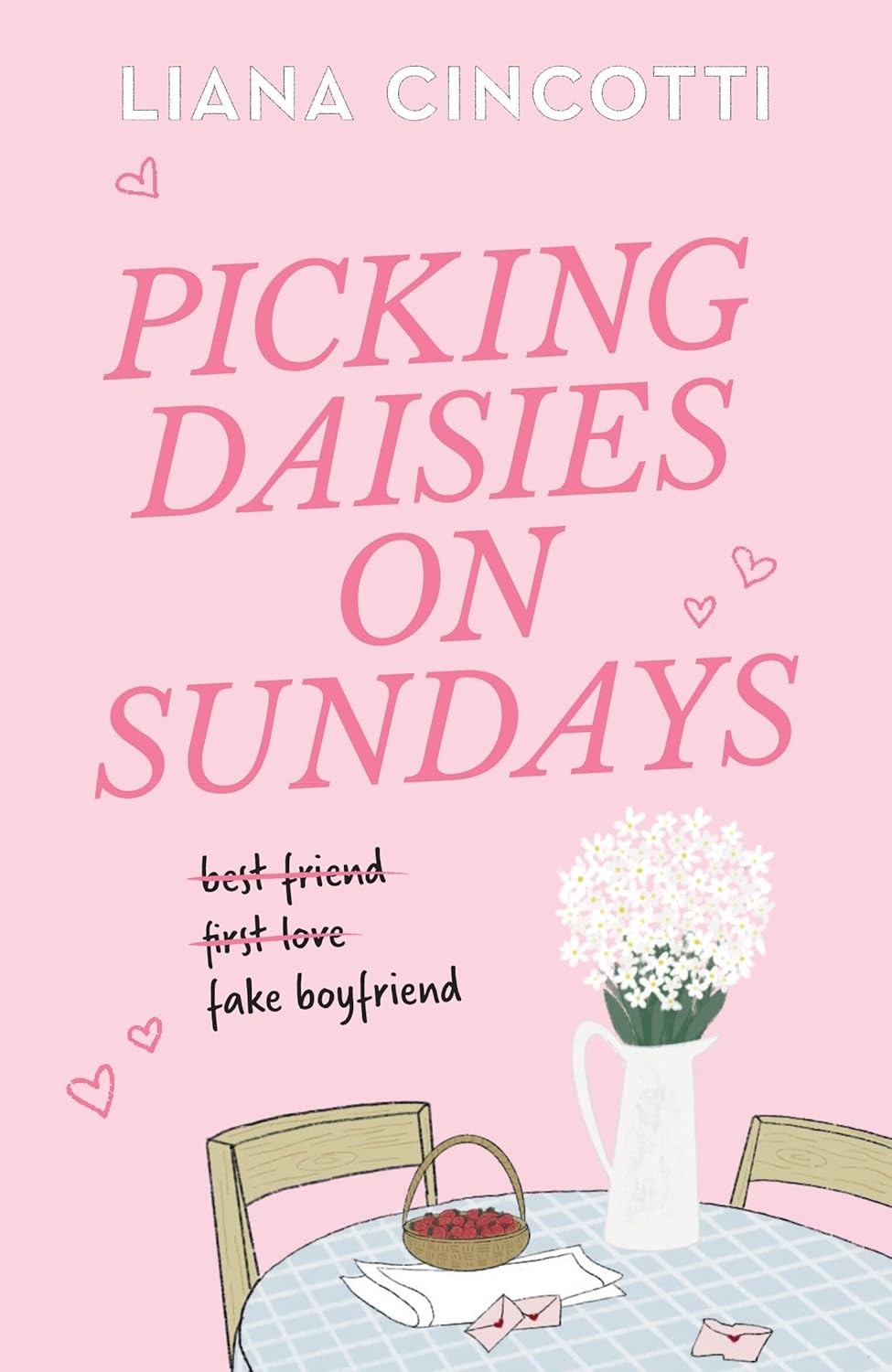 Picking Daisies on Sundays Paperback by Liana Cincotti