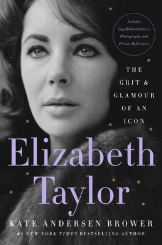 Elizabeth Taylor: The Grit Glamour of an Icon – Hardcover – VERY GOOD
