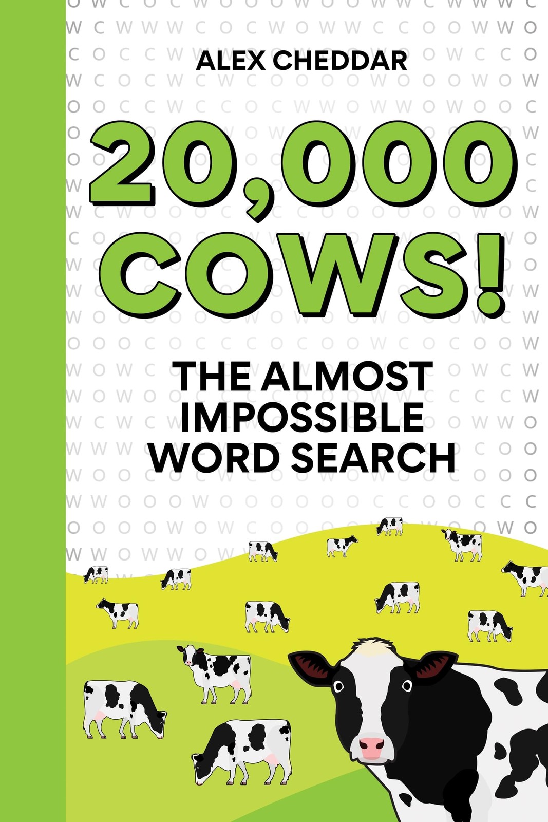 20,000 Cows: An Almost Impossible Word Search by Cheddar, Cheddar, New..
