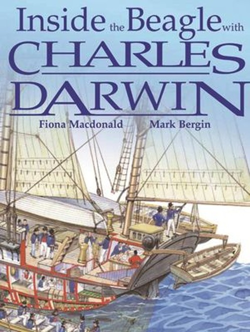 Inside the Beagle with Charles Darwin Hardcover Fiona Macdonald