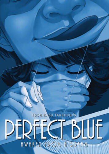 Perfect Blue: Awaken from a Dream – Paperback By Takeuchi, Yoshikazu – VERY GOOD