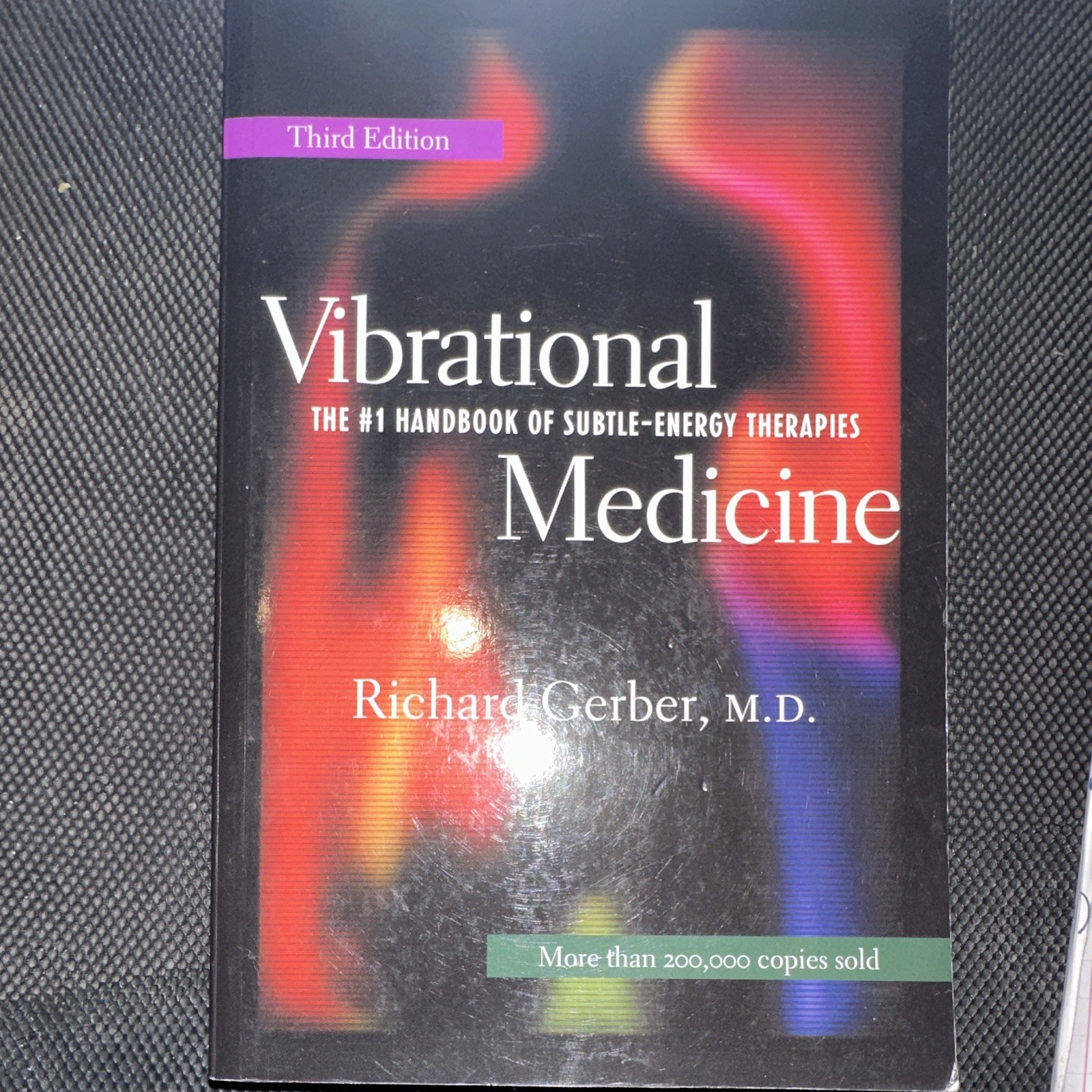 Richard Gerber M.D. Vibrational Medicine #1 Subtle-Energy Therapies PB 2001 3rd